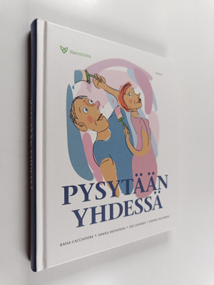 Raisa Cacciatore : Pysytään yhdessä