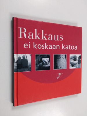 Rakkaus ei koskaan katoa