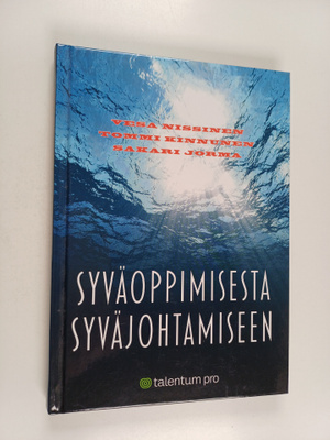 Vesa Nissinen : Syväoppimisesta syväjohtamiseen