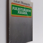 Lauri Mustajoki : Julistukseni juuria - pikkukuva 1