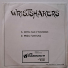 Wristshakers ?– How Can I Woodoo, MISS FORTUNE V.1988 - pikkukuva 2