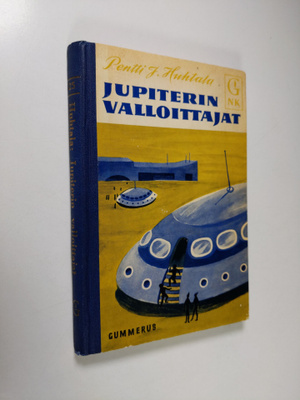 Pentti J. Huhtala : Jupiterin valloittajat : seikkailurom...