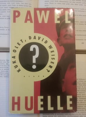 Pawel Huelle - Kuka olet, David Weiser? (sid.)