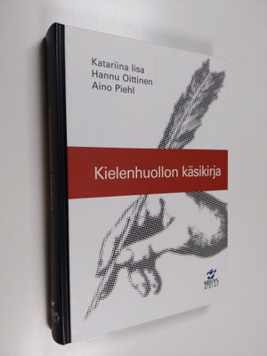 Katariina Iisa : Kielenhuollon käsikirja