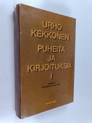 Urho Kekkonen : Puheita ja kirjoituksia 1 : Puheita vuosi...