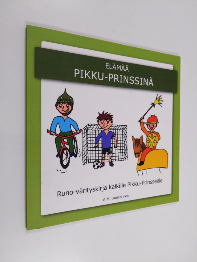 V. M. Luostarinen : Elämää pikku-prinssinä : runo-väritys...