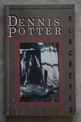 Dennis Potter: Blackeyes, nid. suom.kiel.