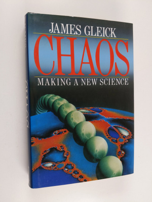 James Gleick : Chaos : making a new science