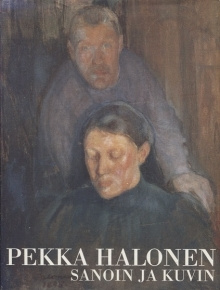 Pekka Halonen sanoin ja kuvin