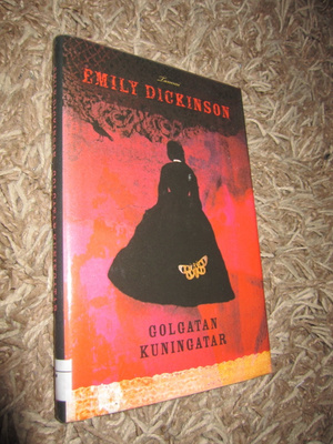 EMILY DICKINSON - GOLGATAN KUNINGATAR !