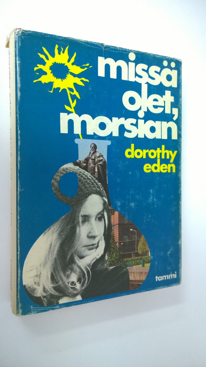 Dorothy Eden : Missä olet, morsian