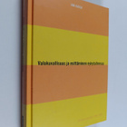 Jan Kaila : Valokuvallisuus ja esittäminen nykytaiteessa - pikkukuva 1