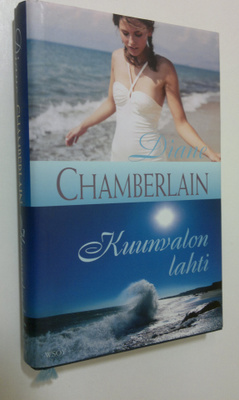 Diane Chamberlain : Kuunvalon lahti