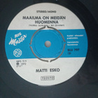 Single MATTI ESKO TARVITAAN MIES, TARVITAAN NAINEN /... - pikkukuva 4