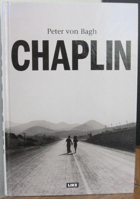 Peter von Bagh: Chaplin, Like 2013. 496 se.