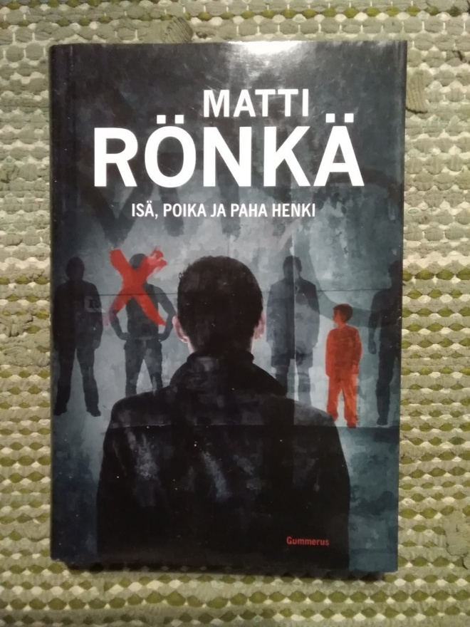 Matti Rönkä: Isä, poika ja paha henki