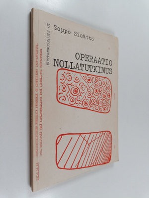 Seppo Sisättö : Operaatio Nollatutkimus