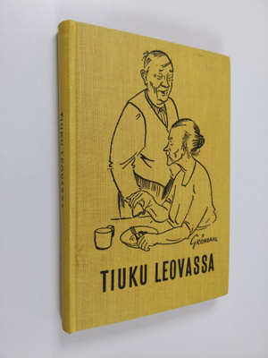 Tiuku leovassa : valittuja juttuja Savon sanomista