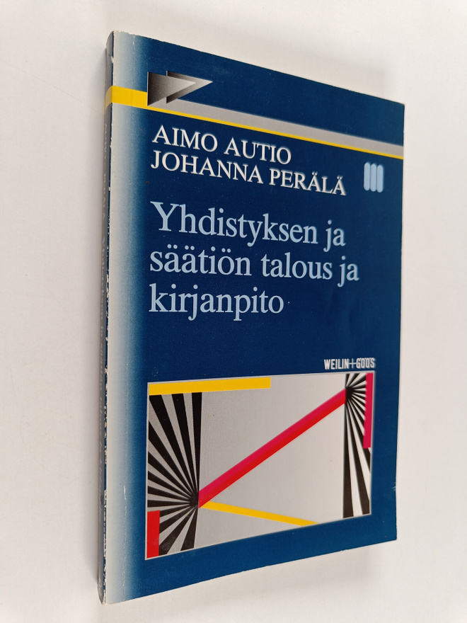 Aimo Autio : Yhdistyksen ja säätiön talous ja kirjanpito