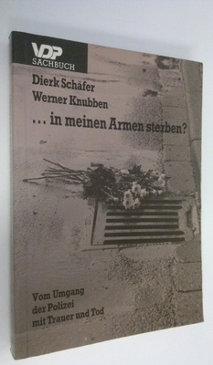 Dierk Schäfre : In meinen Armen sterben? : Vom Umgang der...
