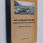 Artturi I. Virtanen : AIV-järjestelmä karjanruokinnan per... - pikkukuva 1
