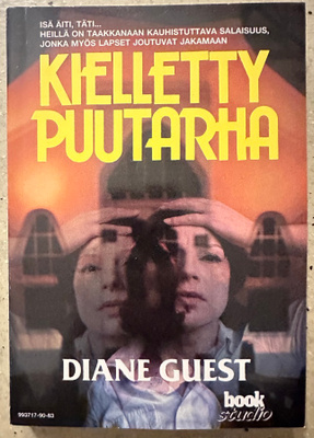 [Kirja] DIANE GUEST: KIELLETTY PUUTARHA