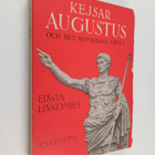 Edwin Linkomies : Kejsar Augustus och arvet från Rom - Ke... - pikkukuva 1