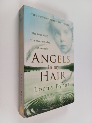 Lorna Byrne : Angels in my hair