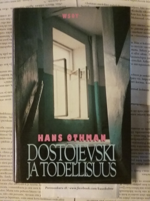 Hans Othman - Dostojevski ja todellisuus (sid.)