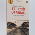 Göran Rosenberg : Ett kort uppehåll på vägen från Auschwitz - pikkukuva 1