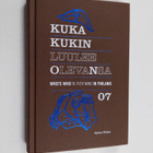 Mikko Metsämäki : Kuka kukin luulee olevansa 07 = Who's w... - pikkukuva 1