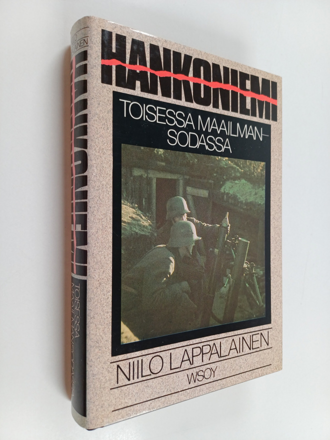 Niilo Lappalainen : Hankoniemi toisessa maailmansodassa