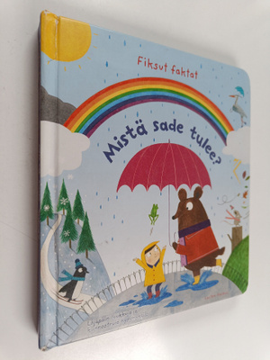 Katie Daynes : Mistä sade tulee?
