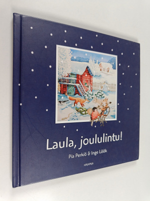 Pia Perkiö ym. : Laula, joululintu!