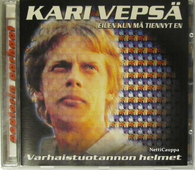 Kari Vepsä • Eilen kun mä tiennyt en CD