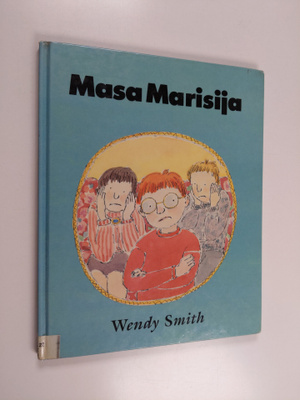 Wendy Smith : Masa Marisija