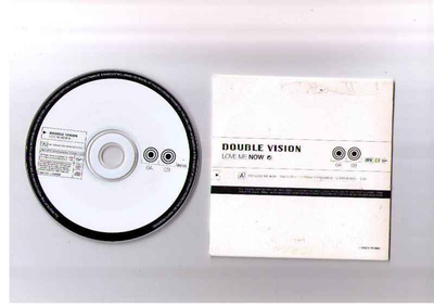 CDS DOUBLE VISION-LOVE ME NOW