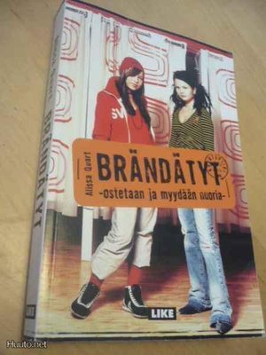 Brändätyt - Ostetaan ja myydään nuoria - Alissa Quart 1.p.