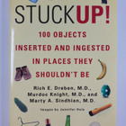 Rich E. Dreben, M.D. ym. : Stuck Up! - 100 Objects Insert... - pikkukuva 1