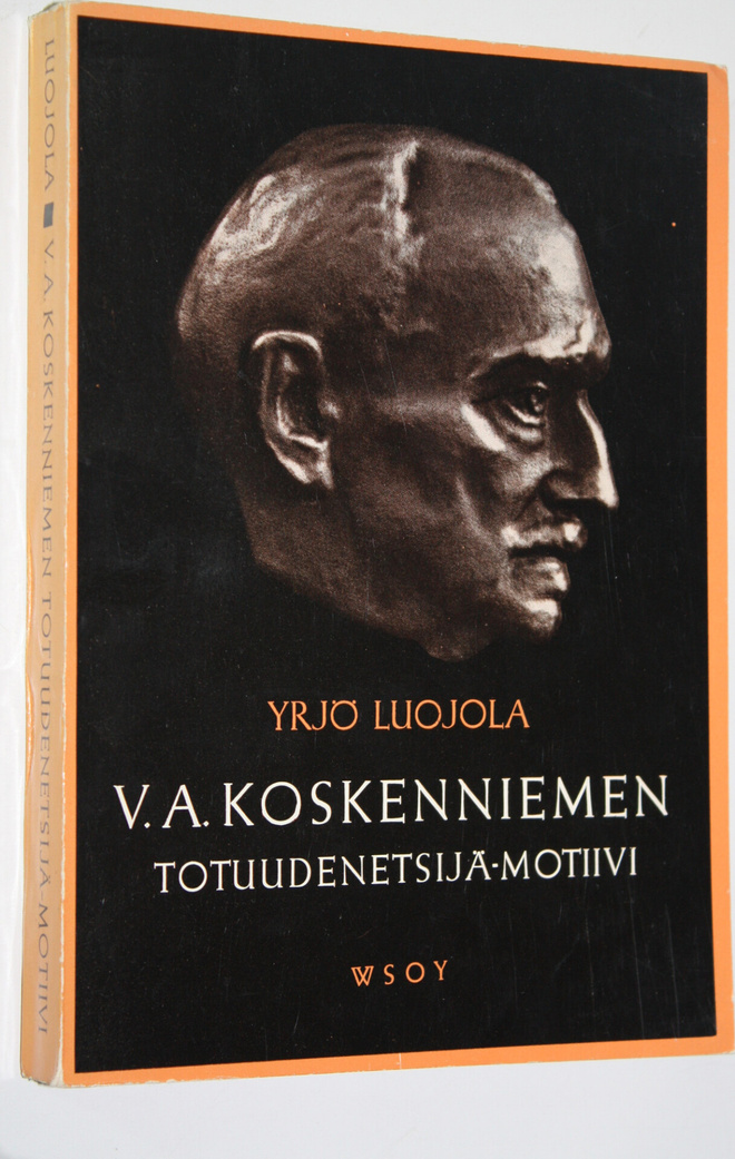 Yrjö Luojola : V A Koskenniemen totuudenetsijä-motiivi