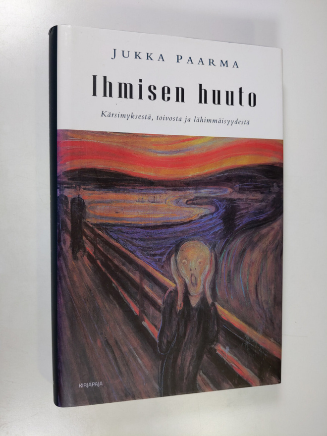 Jukka Paarma : Ihmisen huuto : kärsimyksestä, toivosta ja...