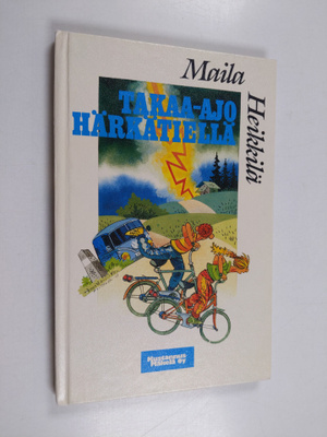 Maila Heikkilä : Takaa-ajo Härkätiellä