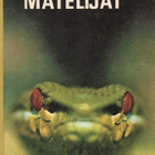 MAAILMAN ELÄIMET  -  MATELIJAT - pikkukuva 1