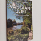 Hanna Apajalahti : Vantaanjoki : tutkimusmatkailijan opas... - pikkukuva 1