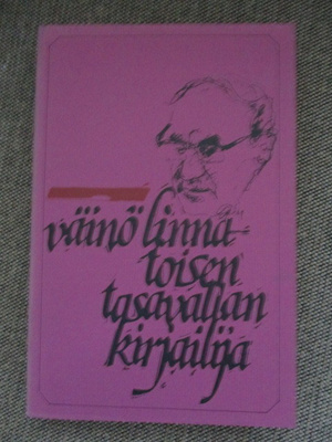 VÄINÖ LINNA - TOISEN TASAVALLAN KIRJAILIJA (uusi)