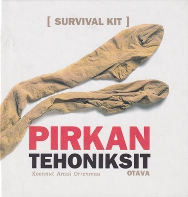 Anssi Orrenmaa (toim.): Pirkan tehoniksit - survival kit