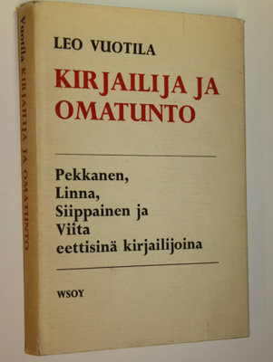 Iikka Vuotila : Kirjailija ja omatunto : Pekkanen, Linna,...