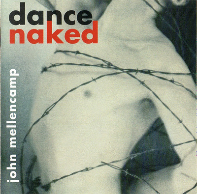 John Mellencamp - Dance Naked (CD) MINT!!