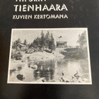 VIIPURIN TIENHAARA - KUVIEN KERTOMANA - pikkukuva 1