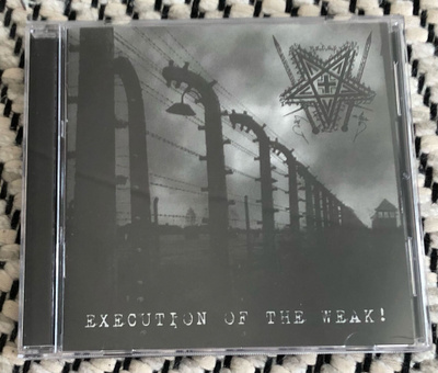 N.S.D.A.P.: Execution of the Weak! (CD)